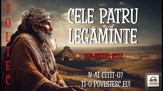 Cele patru legaminte de Don Miguel Ruiz(audiobook)#dezvoltarepersonală #cartiaudio #audiobookromana