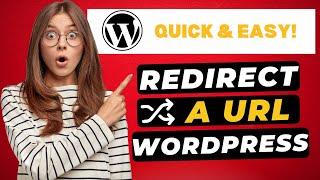 How To Redirect A URL In WordPress 2024  - (FAST & Easy!)