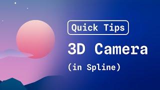 Spline Tips: How to Use 3D Cameras