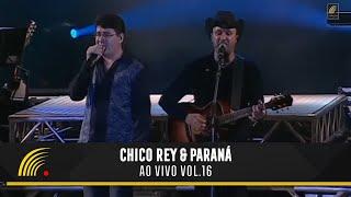 Chico Rey & Paraná - Ao Vivo (Show Completo)(Oficial)