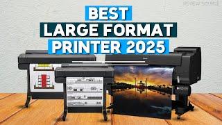 TOP 5 - Best Large Format Printer 2024: Honest Review & Buyer's Guide