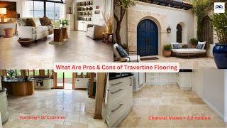 What Are Pros & Cons of Travertine Flooring | Is travertine a good flooring material?