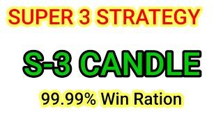 Super 3 Strategy/S-3 CANDLE/Binary Option S3 Candle