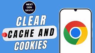 How to Clear Cache and Cookies in Chrome