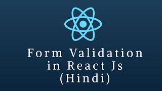 Form Validation in React Js | OnChange Event (Hindi)