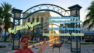 Historic Beach Street - The Riverfront Esplanade - Brownie the Town Dog - Daytona Beach, Florida