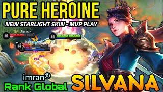 Silvana Pure Heroine New Starlight Skin MVP Plays - Top Global Silvana by imran® - MLBB