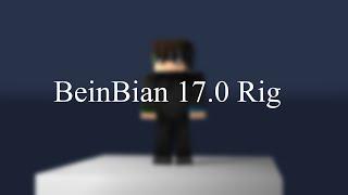 BeinBian 17.0 Rig Release