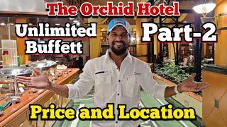 Part-2 The Orchid Hotel | Unlimited Buffett | Mumbai Airport Midnight Buffett