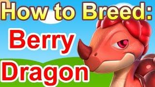 How to Breed: Legendary BERRY Dragon - Dragon Mania Legends (Dragon of the Month)