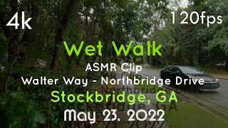 ⁴ᵏ120fps/Hz Video | 𝓐𝓢𝓜𝓡 Wet Walk - Walter Way to Northbridge Station |️Speed To 2x | GA (May 2022)