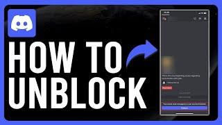 How To Unblock Discord (Simple Ways To Unblock Someone On Discord)