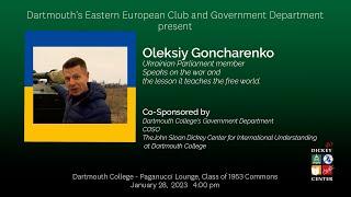 Oleksiy Goncharenko, member of the Ukrainian Parliament, speaks on the war and the lesson it teaches