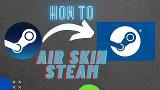 How to install AIR Skin in STEAM!!! |  Bangla |Tangent | Bangladesh |Steam skin installing |