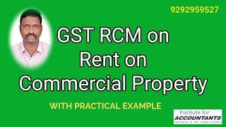 #rcm #gst on #rent on commercial Property