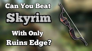 Can You Beat Skyrim With Only Ruins Edge?