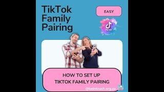 Be in Touch Tiktok Family Pairing settings