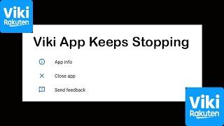 Fix ViKi App Keeps Stopping | ViKi Rakuten App Crash Issue | ViKi Rakuten App | PSA 24