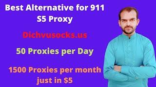 Best alternative for 911 S5 Proxy | Dichvusocks | Proxy Escorts