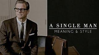 Tom Ford's A Single Man: Meaning & Style