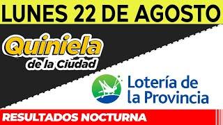 Resultados Quinielas Nocturnas de la Ciudad y Buenos Aires, Lunes 22 de Agosto