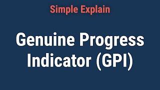 Genuine Progress Indicator (GPI): Definition, Formula, Vs. GDP