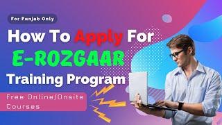 How to Apply for E-Rozgaar Program 2022 Free Training program Free Courses Admission Open 2022 By AM