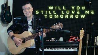 The Shireless -Will you still love me tomorrow (Acoustic Cover by Mirko Santini)