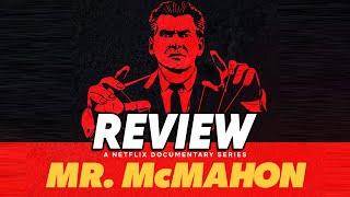 Mr McMahon Netflix Documentary Review | WrestleTalk Podcast