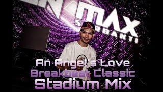 An Angel's Love ( Ben Max & Arsyasi ) Breakbeat Classic