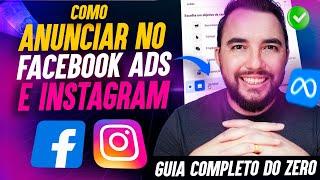 Como Anunciar no Facebook Ads e Instagram do ZERO