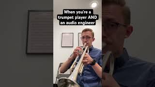 When you’re a trumpet player AND an audio engineer #funny #trumpet #band #highnotes #viral