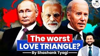 India Russia USA Love Hate Relationship | Changing Dynamics | New World order | GS 2 | PSIR