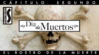 DIA DE MUERTOS 2: El rostro de la muerte