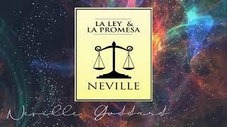 NEVILLE GODDARD - LA LEY Y LA PROMESA