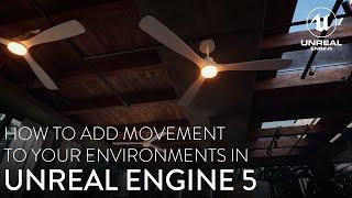 How To Add Movement To Your Environments in Unreal Engine 5