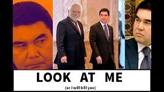 Бердымухамедов, Гурбангулы - LOOK AT ME (or i will kill you)