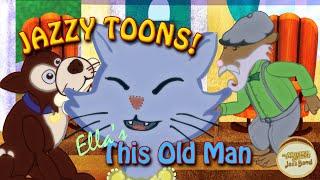 This Old Man | Jazzy Toons | Award Winning Children's Music by the Mother Goose Jazz Band