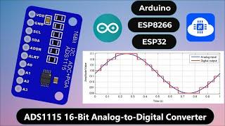 ADS1115 16-Bit Analog-to-Digital Converter: In-Depth Tutorial with Arduino, ESP8266  & ESP32