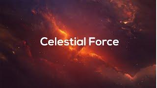 Celestial Force | Astral Badass, Let's Stomp, Magic Touch and more