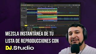 Mezcla instantánea de tu lista de reproducciones con DJ.Studio