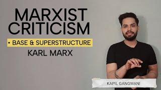 Marxist Criticism | Base and superstructure | Literary Theory #studylovers #kapilgangwani