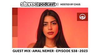 AMAL NEMER | Stereo Productions Podcast 538