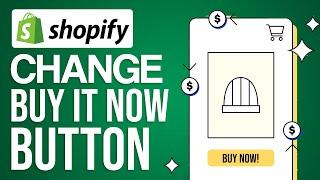 How To Change Buy It Now Button On Shopify (2024) Step by Step