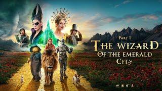 The Wizard of the Emerald City. Part I | ENG Trailer | 2025