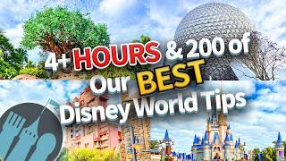 4+ HOURS of Our BEST Disney World Tips