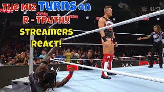 The Miz turns on R-Truth!! - Streamers React!! #wwe #wweraw #rtruth