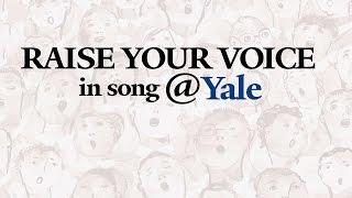 Raise Your Voice in Song @ Yale