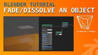 Blender Tutorial: Fade / Dissolve an object