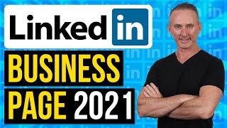 How To Create A LinkedIn Business Page 2021 Version